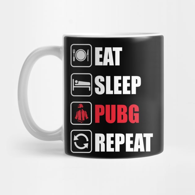 Eat Sleep PUBG Repeat by Bhagila